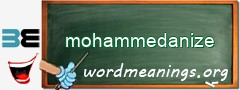 WordMeaning blackboard for mohammedanize